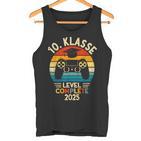 10 Klasse Level Complete 2025 Abschluss 10 Klasse Tank Top