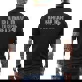 Hunting Bad Day To Be A Spike Deer Hunting Hunter Men's T-shirt Back Print