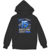 15 Year Old For Boys 15Th Birthday Boy 15 Year Old Boy Hoodie