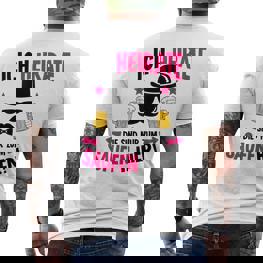 Ich Heirate Bräutigam tag Party Jga T-Shirt mit Rückendruck - Seseable