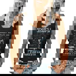 Schrödinger's Cat Of The Escape Plancience Teacher Tank Top Frauen - Seseable