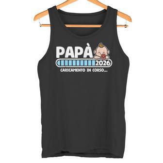 2026 Papà Loading Babbo 2026 Futuro Papà 2026 Canotta - Novitaregali