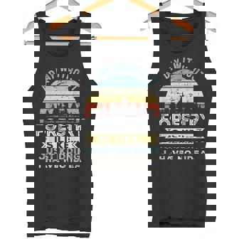 A Day Without Forestry 面白い林業ギフト タンクトップ - Kawaiitshirt