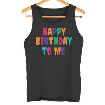 Füringles & Einsame Herz Happy Birthday To Me Tank Top - Geschenkecke