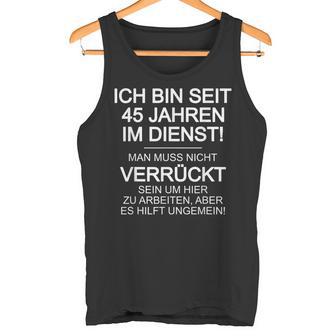 Dienstjubiläum & Firmenjubiläum 45 Jähriges Jubiläum Tank Top - Geschenkecke