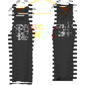 Go To Hell シャレた言葉 くたばれ タンクトップ - Kawaiitshirt