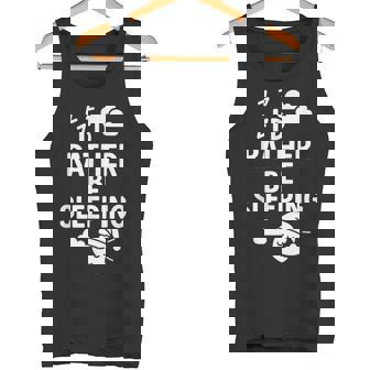 I'd Rather Beleeping leep Quote タンクトップ - Kawaiitshirt