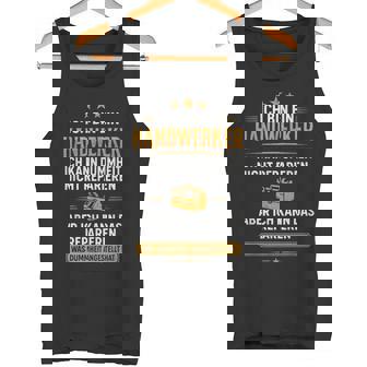 Ich Bin Ein Handwerker Ich Kann Dummheit Nicht Tank Top - Geschenkecke