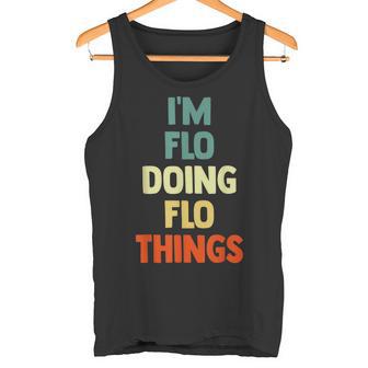 I'm Flo Doing Flo Things Fun Nombre Personalizado Flo Camiseta sin mangas - Regaloses