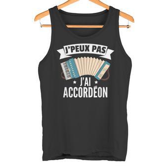 J'peux Pas J'ai Accordéon Instrument De Musique Accordéon Débardeur e - Cadeauxyz