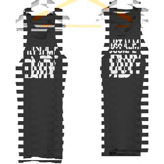 Just Call Me Daddy シャツ Dad 父の日 タンクトップ - Kawaiitshirt