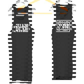 Justtay Weird Para Todos Los Amigos Extraños Camiseta sin mangas - Regaloses