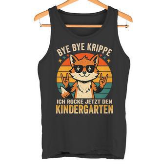 Kinder Bye Bye Krippe Ich Rocke Jetzt Den Kindergarten 2025 Tank Top - Geschenkecke