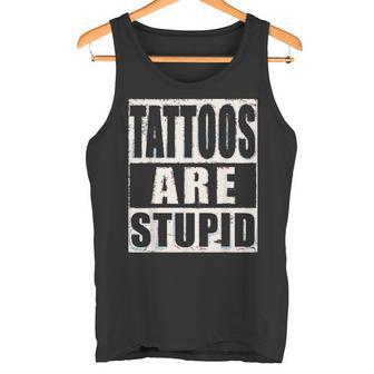 Los Tatuajeson Una Camisa Estúpida Tatuaje Divertido Humorarcástico Camiseta sin mangas - Regaloses