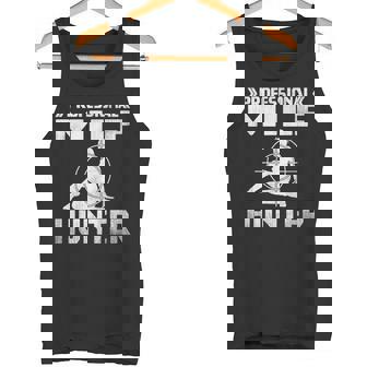 Milf Hunter シングルホットダディ アダルトジョーク タンクトップ - Kawaiitshirt