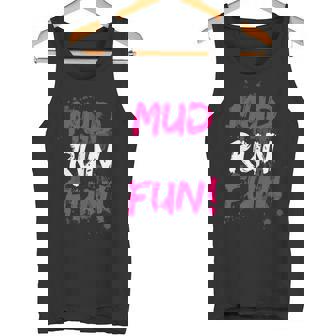 Mud Run Fun Muddy Racechlammlauf Mud Run Tank Top - Geschenkecke