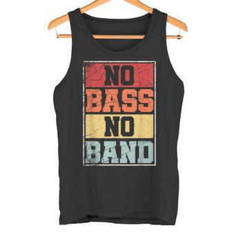 No Bass No Band Bajista Banda Divertida Miembro Bajista Camiseta sin mangas - Regaloses