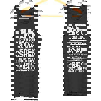 Papa Wir Habenersucht Das Beste Papa Undater Motif Tank Top - Geschenkecke