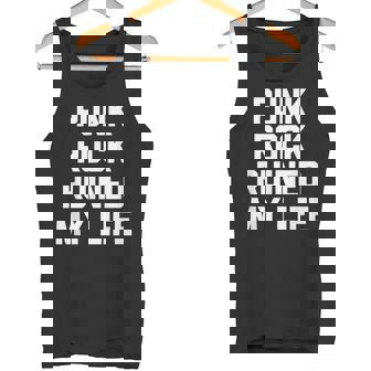 Punk Rock Ruined My Life – Amusant Punk Musique Lover Punk Rock Débardeur e - Cadeauxyz
