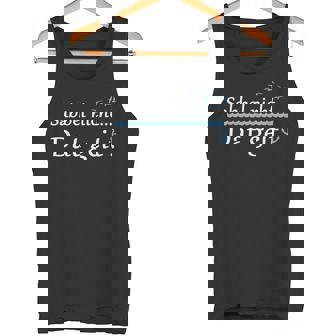 Sabbel Nicht Dat Geit Tank Top - Seseable