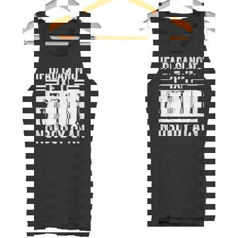 Si Papá No Puede Arreglarlo Nadie Puede Padre Día Papá Familia Camiseta sin mangas - Regaloses