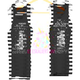 Unicorn Bin Da Kann Losgehen Und Ja Es Escaliert Eh Costume Tank Top - Geschenkecke