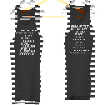 When I Get Into A Fight I Leave On Atretchcher タンクトップ - Kawaiitshirt