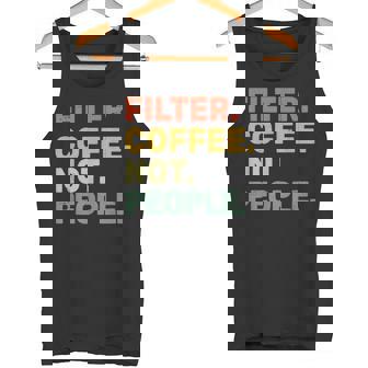 フィルターコーヒー Not People エスプレッソ バリスタ カフェ コーヒーオーバー タンクトップ - Kawaiitshirt