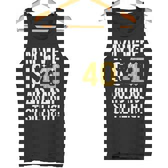 妻 40歳 誕生日プレゼント 妻は40歳でまだ暑い タンクトップ - Kawaiitshirt