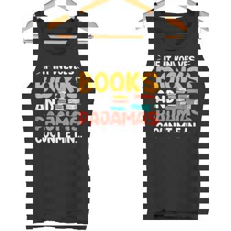 本やパジャマが関係するなら、おもしろい本好きの言葉 タンクトップ - Kawaiitshirt