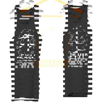 法廷で会おう 弁護士ミーム 未来の弁護士 引退した弁護士 タンクトップ - Kawaiitshirt