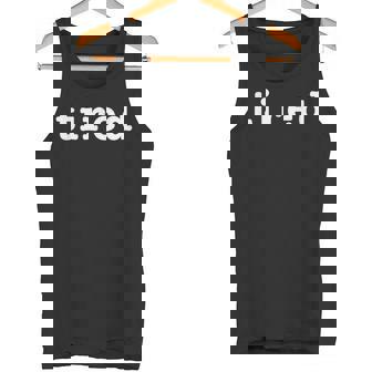 疲れた疲れ果てた変な疲れた人が疲れ果てた タンクトップ - Kawaiitshirt