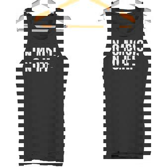 音楽家や音楽愛好家へのno Music No Life ギフト タンクトップ - Kawaiitshirt