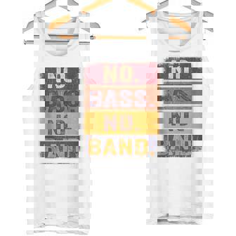Bajista Instrumento Musical Bajo Eléctrico No Bass No Band In Mangas Camiseta sin mangas - Regaloses
