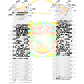 Feelin' Pine Feelin' Fine パイナップル トロピカル ビーチ 楽しい タンクトップ - Kawaiitshirt