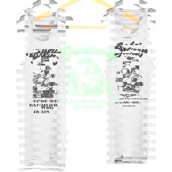 Gardening Because Murder Is Wrong Lustiger Pflanzenliebhaber-Witz Tank Top - Geschenkecke