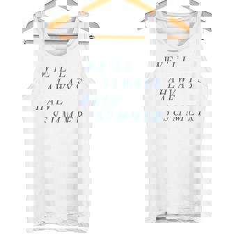 L'été Où Jeuis Devenue Jolie Nous Aurons Toujours Du Bleu Estival Débardeur e - Cadeauxyz