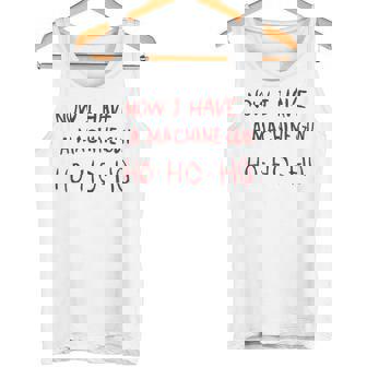 Now I Have A Machine Gun Ho Ho Ho タンクトップ - Kawaiitshirt
