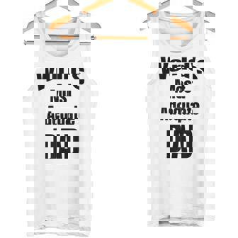 World's Most Adequate Dad はポップへの面白いギフトになります。 タンクトップ - Kawaiitshirt