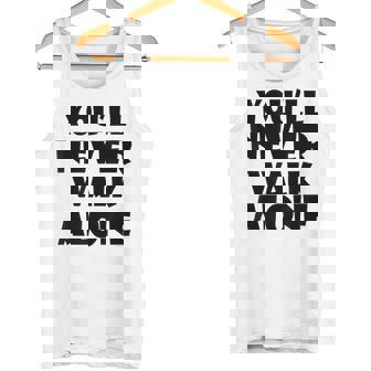 You'll Never Walk Alone タンクトップ - Kawaiitshirt