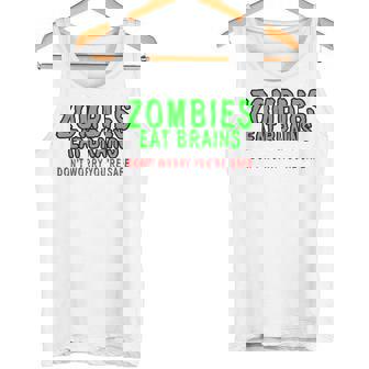 Zombies Eat Brains Don't Worry You'reafe タンクトップ - Kawaiitshirt