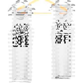しかし、コーヒー愛好家のための最初のコーヒーカフェイン飲料の見積もり タンクトップ - Kawaiitshirt