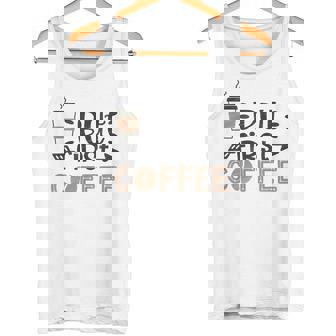 しかし、ファーストコーヒー面白いコーヒー愛好家の名言 タンクトップ - Kawaiitshirt