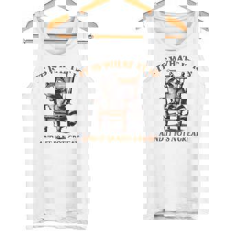 アライグマのミーム It's What It's And It Is Not Greatarcastic タンクトップ - Kawaiitshirt