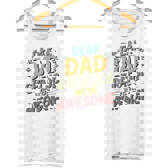 親愛なるお父さん素晴らしい仕事私たちは素晴らしい父の日ありがとう タンクトップ - Kawaiitshirt