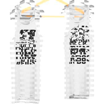 面白い 私の友達のほとんどは犬です ミニチュアシュナウザー タンクトップ - Kawaiitshirt