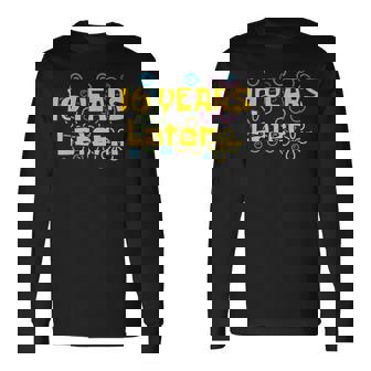 16 Years Old 16Th Birthday Quote Birthday Party Meme Long Sleeve T-Shirt - Seseable