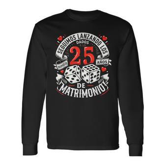 25 Años De Matrimonio Dados Regalo Original Aniversario Boda Camiseta de manga larga - Regaloses