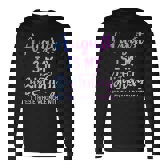 8月は私の誕生日だよおもしろい8月 長袖Tシャツ - Kawaiitshirt