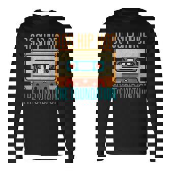 90S ヒップホップ The Foundation 90S ヒップホップ 長袖Tシャツ - Kawaiitshirt